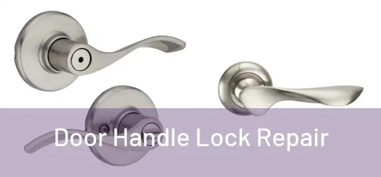 Door Handle Lock Repair